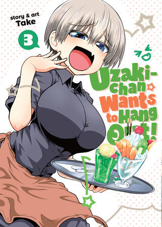 Uzaki-chan Wants to Hang Out! VOL 3 | Anime Manga | Neko Alley Anime