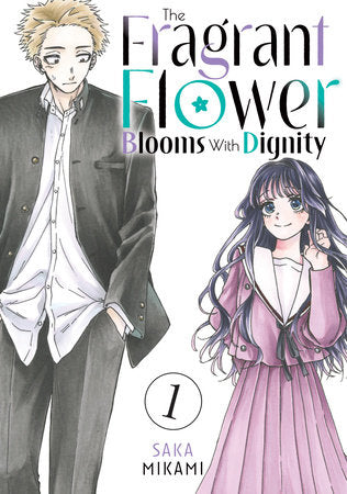 The Fragrant Flower Blooms With Dignity VOL 1 | Anime Manga | Neko Alley Anime