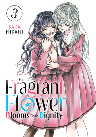 The Fragrant Flower Blooms With Dignity VOL 3 | Anime Manga | Neko Alley Anime