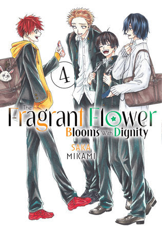 The Fragrant Flower Blooms With Dignity VOL 4 | Anime Manga | Neko Alley Anime