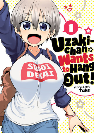 Uzaki-chan Wants to Hang Out! VOL 1 | Anime Manga | Neko Alley Anime
