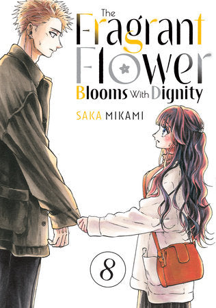 The Fragrant Flower Blooms With Dignity VOL 8 | Anime Manga | Neko Alley Anime