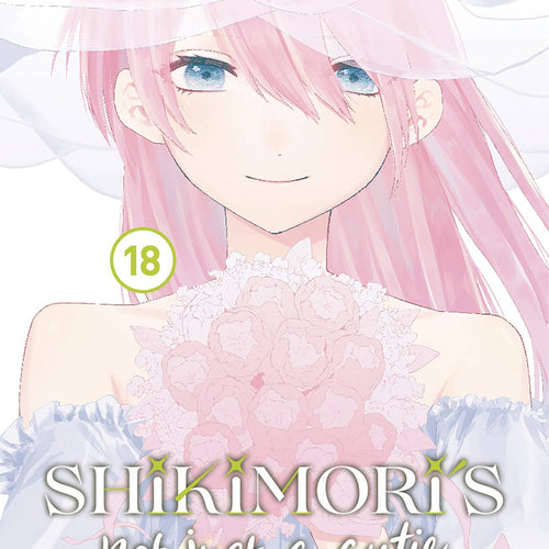 Shikimoris Not Just a Cutie VOL 18 | Anime Manga | Neko Alley Anime